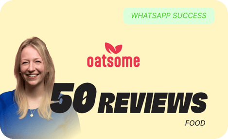 Oatsome – WhatsApp Success story with charles, 50 reveiws