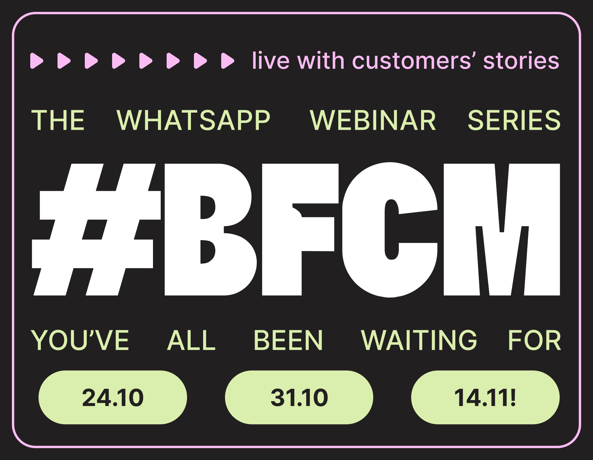 #BFCM24 WhatsApp Webinar Series